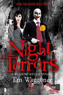 Night Terrors (Shadow Watch #1) by Tim Waggoner
