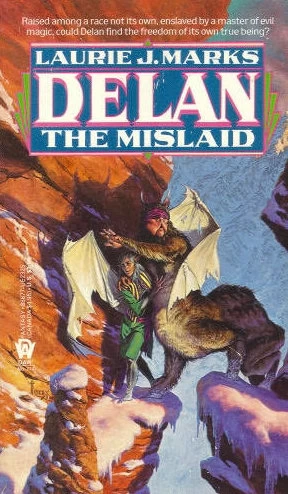 Delan the Mislaid (Children of the Triad #1) by Laurie J. Marks