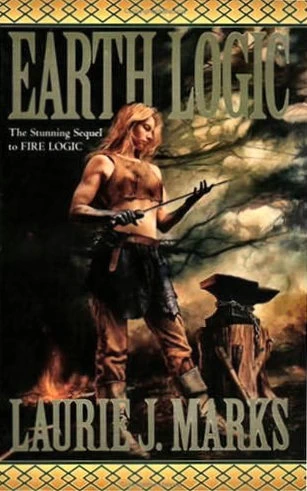 Earth Logic (Elemental Logic #2) by Laurie J. Marks