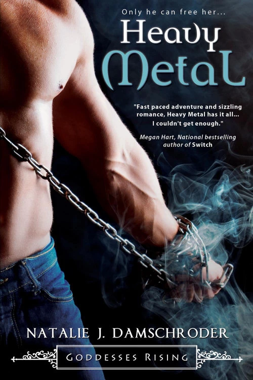 Heavy Metal (Goddesses Rising #2) by Natalie J. Damschroder