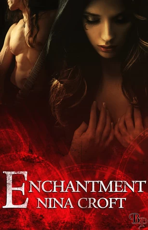 Enchantment (Laws of Segregation #3) by Nina Croft