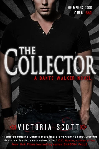 The Collector (Dante Walker #1) by Victoria Scott