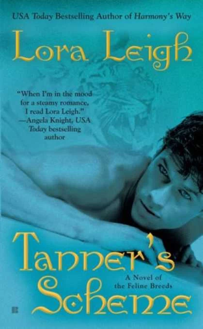 Tanner's Scheme (The Breeds #9) by Lora Leigh