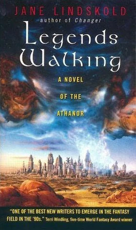 Legends Walking (Athanor #2) by Jane Lindskold