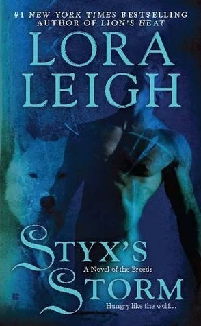 Styx's Storm (The Breeds #22) by Lora Leigh
