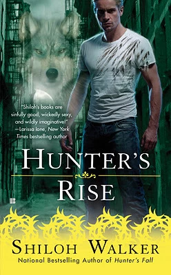 Hunter's Rise (The Hunters #13) by Shiloh Walker