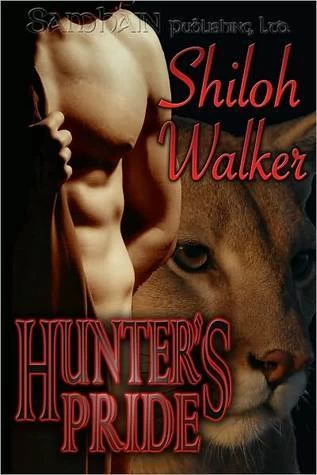 Hunter's Pride (The Hunters) by Shiloh Walker