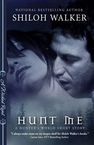 Hunt Me (The Hunters) by Shiloh Walker