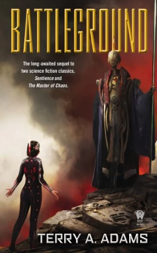 Battleground (Sentience Sequence) by Terry A. Adams