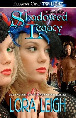 Shadowed Legacy (Legacies #2) by Lora Leigh