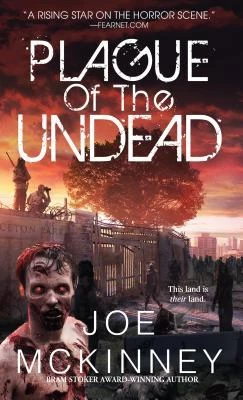 Plague of the Undead (Dead Lands #1) by Joe McKinney