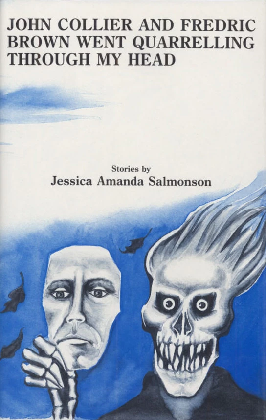 John Collier and Fredric Brown Went Quarrelling Through My Head by Jessica Amanda Salmonson