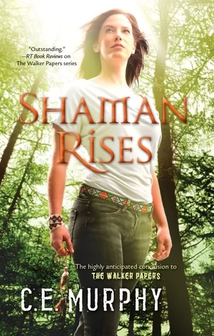 Shaman Rises (The Walker Papers #9) by C. E. Murphy