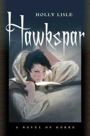Hawkspar (Korre #2) by Holly Lisle