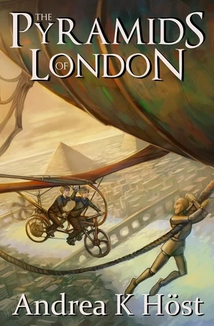 The Pyramids of London (The Trifold Age #1) by Andrea K. Höst