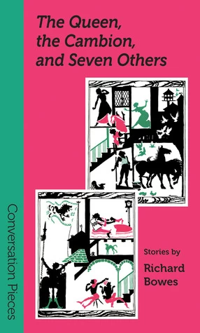 The Queen, the Cambion and Seven Others by Richard Bowes