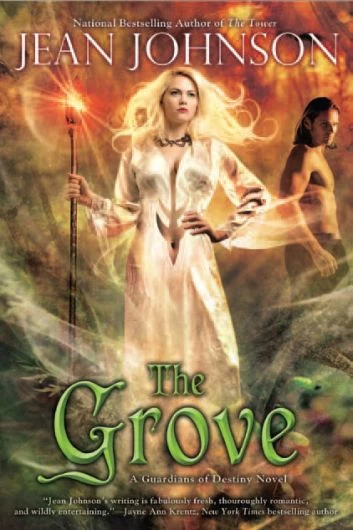 The Grove (Guardians of Destiny #2) by Jean Johnson