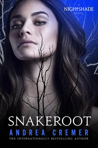Snakeroot (Nightshade #4) by Andrea Cremer