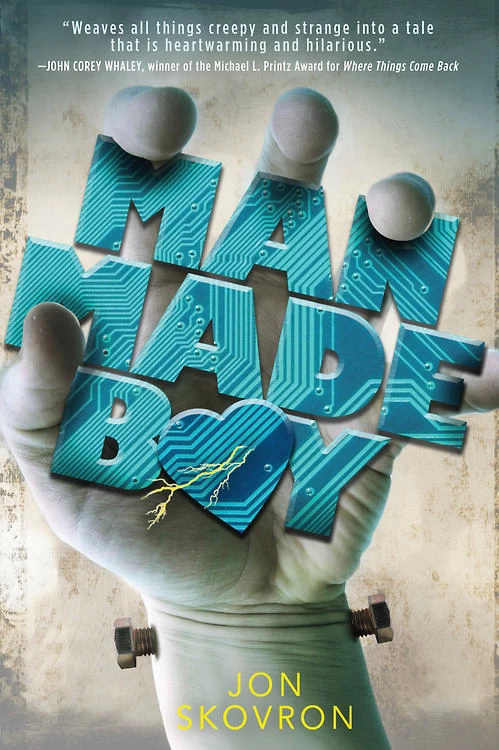 Man Made Boy (Man Made Boy #1) by Jon Skovron