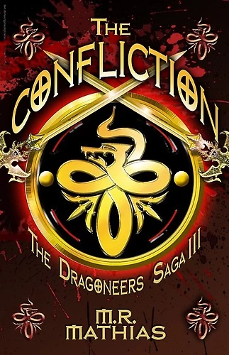 The Confliction (The Dragoneers #3) by M. R. Mathias