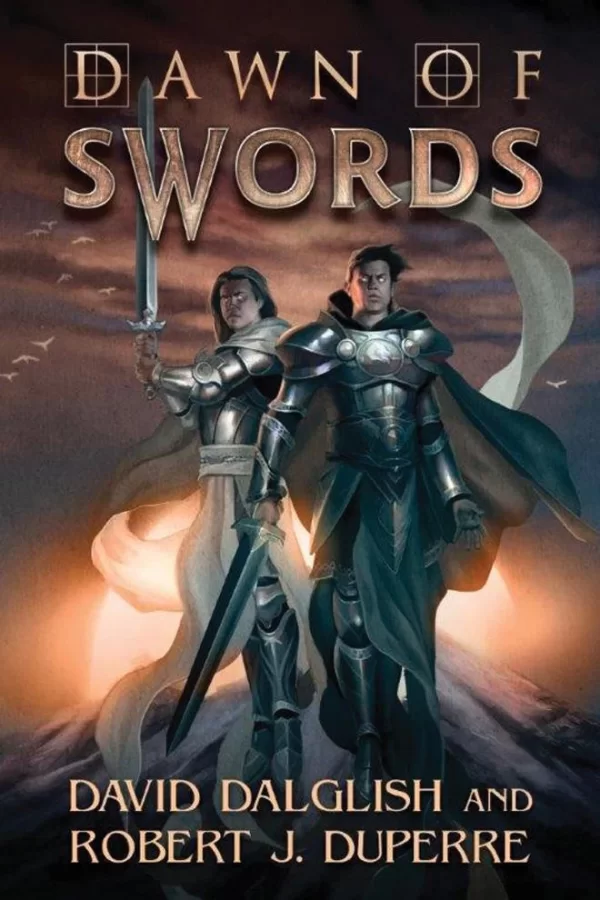 Dawn of Swords (The Breaking World #1) by David Dalglish, Robert J. Duperre