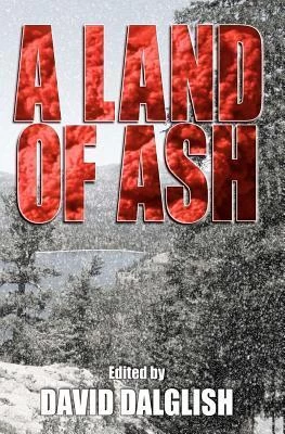 A Land of Ash by David Dalglish