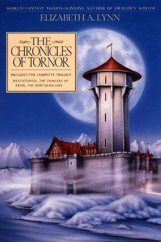 The Chronicles of Tornor (The Chronicles of Tornor) by Elizabeth A. Lynn
