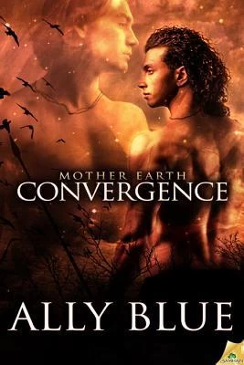 Convergence (Mother Earth #3) by Ally Blue