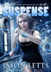 Suspense (The Spencer Nye Trilogy #1) by Jason Letts