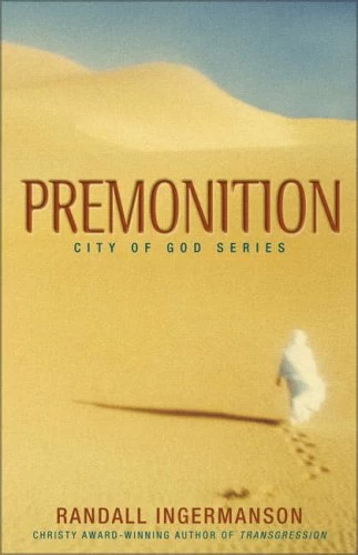 Premonition (City of God #2) by Randy Ingermanson