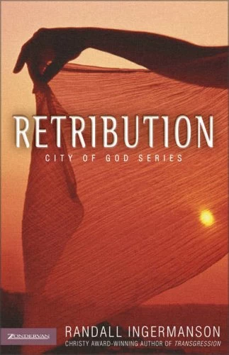 Retribution (City of God #3) by Randy Ingermanson