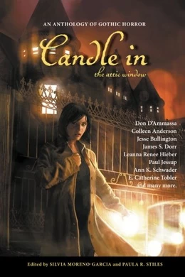 Candle in the Attic Window by Paula R. Stiles, Silvia Moreno-Garcia