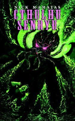 Cthulhu Senryu by Nick Mamatas