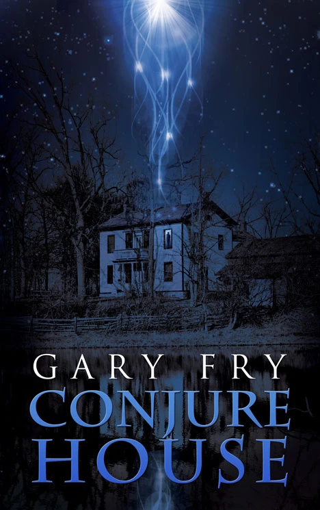 Conjure House by Gary Fry