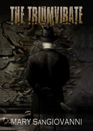 The Triumvirate (The Hollower Trilogy #3) by Mary SanGiovanni