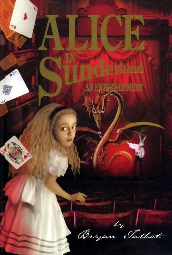Alice in Sunderland: An Entertainment by Bryan Talbot
