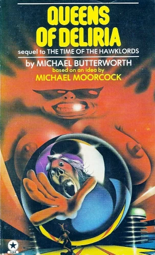 Queens of Deliria (The Time of the Hawklords #2) by Michael Butterworth