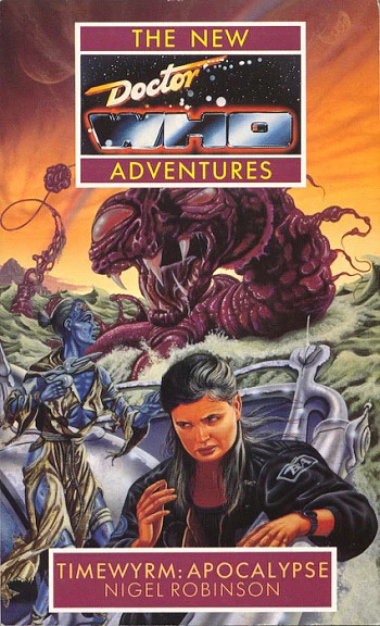 Timewyrm: Apocalypse (Doctor Who: The New Adventures #3) by Nigel Robinson