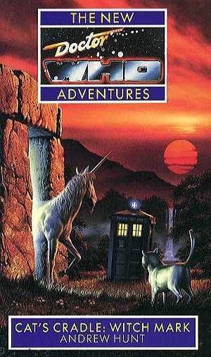 Cat's Cradle: Witch Mark (Doctor Who: The New Adventures #7) by Andrew Hunt