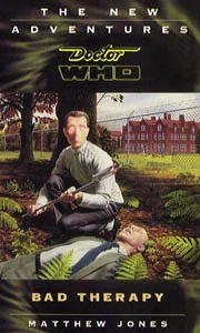 Bad Therapy (Doctor Who: The New Adventures #57) by Ben Aaronovitch, Matthew Jones