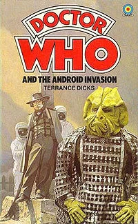 Doctor Who and the Android Invasion (Doctor Who: Library #2) by Terrance Dicks