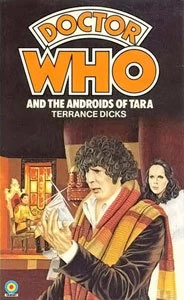 Doctor Who and the Androids of Tara (Doctor Who: Library #3) by Terrance Dicks