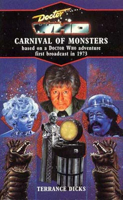 Doctor Who and the Carnival of Monsters (Doctor Who: Library #8) by Terrance Dicks