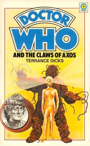 Doctor Who and the Claws of Axos (Doctor Who: Library #10) by Terrance Dicks