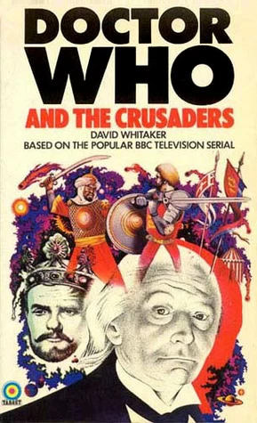 Doctor Who and the Crusaders (Doctor Who: Library #12) by David Whitaker
