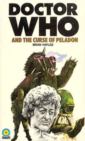 Doctor Who and the Curse Of Peladon (Doctor Who: Library #13) by Brian Hayles