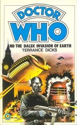 Doctor Who and the Dalek Invasion of Earth (Doctor Who: Library #17) by Terrance Dicks