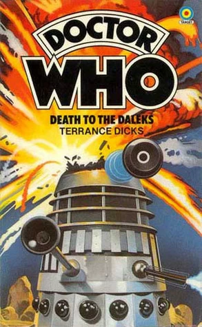 Death to the Daleks (Doctor Who: Library #20) by Terrance Dicks