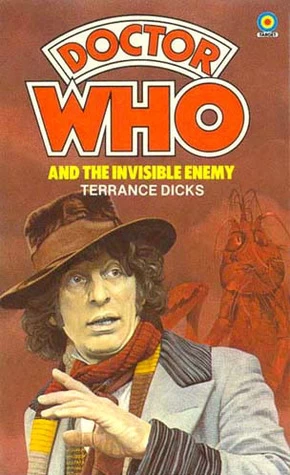 Doctor Who and the Invisible Enemy (Doctor Who: Library #36) by Terrance Dicks