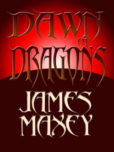 Dawn of Dragons (Dragon Age) by James Maxey
